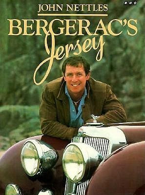 John Nettles / Bergerac's Jersey (Coffee Table Book)