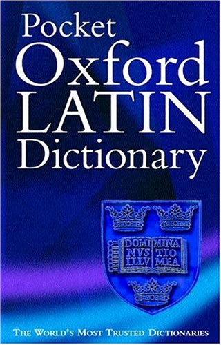 James Morwood / The Pocket Oxford Latin Dictionary - Morwood, James: 9780198602835