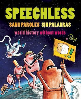 Paul Fitzgerald / Speechless: World History Without Words (Coffee Table Book)