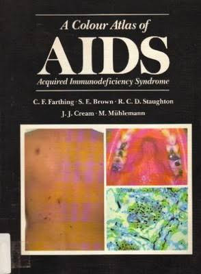 Charles F. Farthing / A Colour Atlas of AIDS: Acquired Immunodeficiency Syndrome (Coffee Table Book)