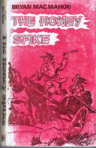 Bryan MacMahon / The Honey Spike (Vintage Paperback)