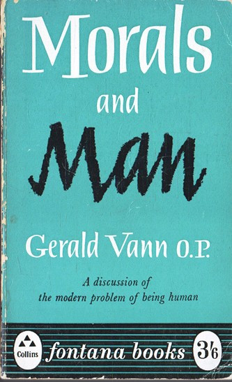 Gerald Vann / Morals and Man (Vintage Paperback)