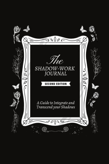 Keila Shaheen / The Shadow Work Journal 2nd Edition (Large Paperback)