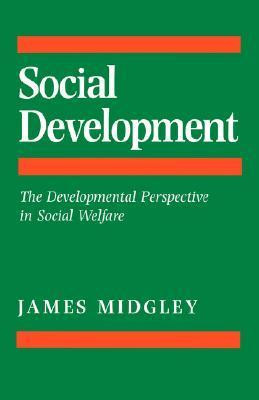 James Midgley / Social Development (Large Paperback)