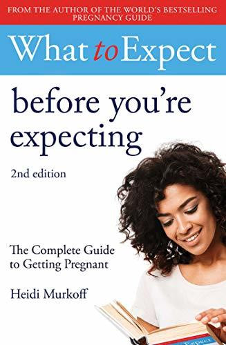 Heidi Murkoff / What To Expect Before You're Expecting 2nd Ed (Large Paperback)