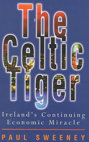 Paul Sweeney / The Celtic Tiger (Large Paperback)