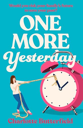 Charlotte Butterfield / One More Yesterday