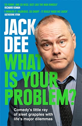 Jack Dee / What Is Your Problem?
