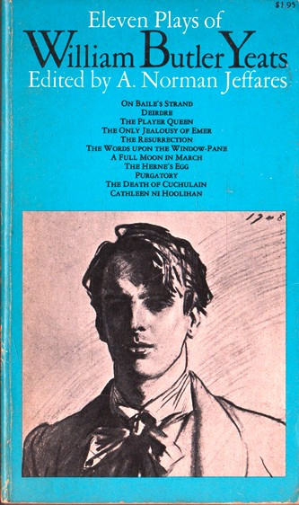A. Norman Jeffares / Eleven Plays of William Butler Yeats (Vintage Paperback)
