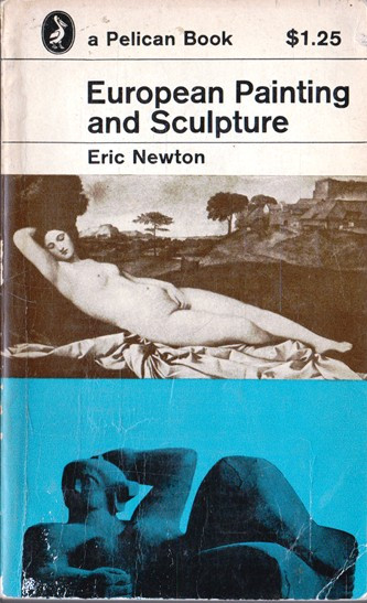 Eric Newton / European Painting and Sculpture (Vintage Paperback)