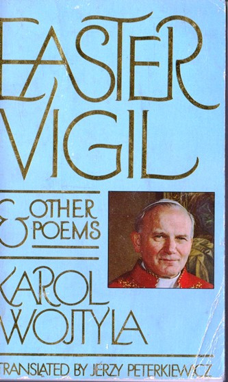 Karol Wojtyla / Easter Vigil and other poems (Vintage Paperback)
