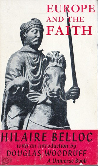 Hilaire Belloc / Europe and the Faith (Vintage Paperback)