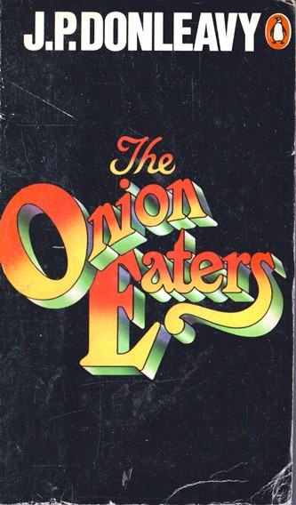 J. P. Donleavy / The Onion Eaters (Vintage Paperback)