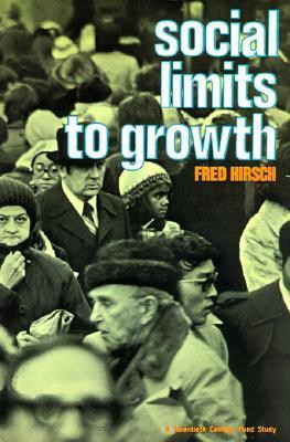 Fred Hirsch / Social Limits to Growth (Large Paperback)