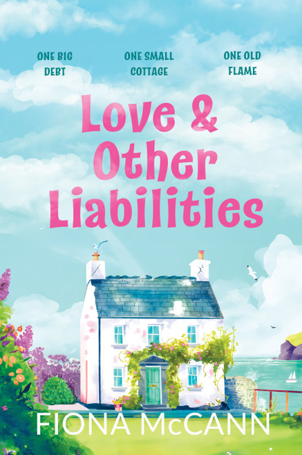 Fiona McCann / Love & Other Liabilities (Large Paperback)
