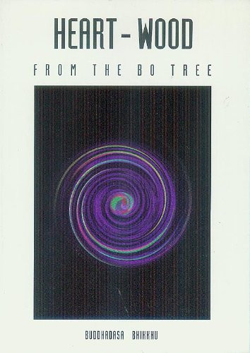 Buddhadasa Bhikkhu / Heart-wood From the Bo Tree (Large Paperback)