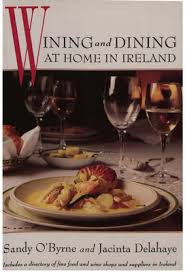 Sandy O'Byrne / Wining and Dining at Home in Ireland (Coffee Table Book)
