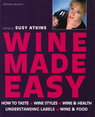 Susy Atkins / Wine Made Easy (Coffee Table Book)