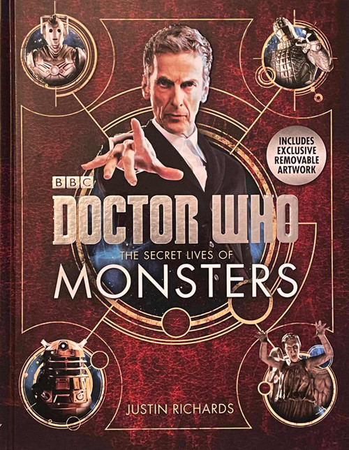 Justin Richards / Doctor Who: The Secret Lives of Monsters (Coffee Table Book)