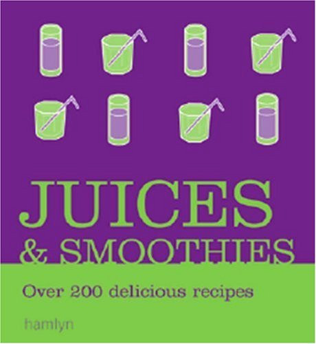 Hamlyn / Juices and Smoothies (Coffee Table Book)