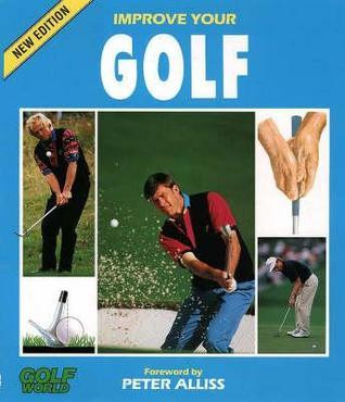 Golf World Magazine / Improve Your Golf (Coffee Table Book)