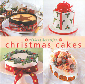 Merehurst / Making Beautiful Christmas Cakes (Coffee Table Book)