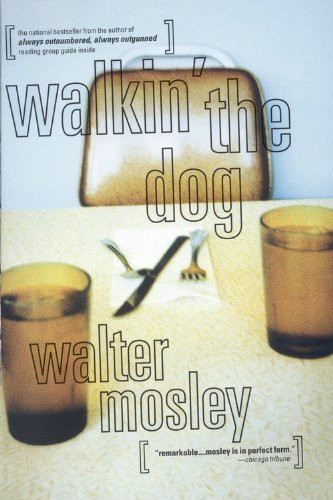 Walter Mosley / Walkin' the Dog (Large Paperback)