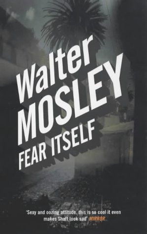 Walter Mosley / Fear Itself (Large Paperback)