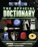Justin Richards / Doctor Who: The Official Doctionary (Coffee Table Book)