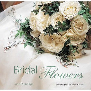 Jane Durbridge / Bridal Flowers (Coffee Table Book)
