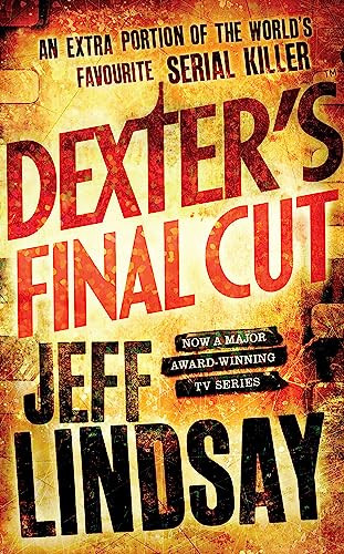 Jeffry P. Lindsay / Dexter's final cut