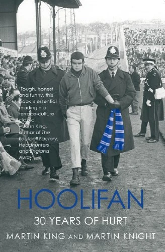 Martin King / Hoolifan - 30 Years Of Hurt