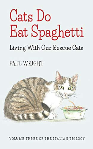 Paul Wright / Cats Do Eat Spaghetti