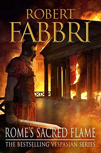 Robert Fabbri / Rome's Sacred Flame