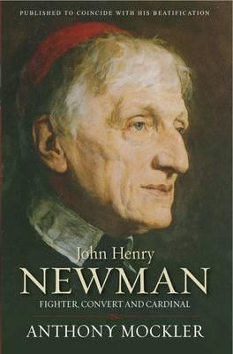 Anthony Mockler / John Henry Newman (Large Paperback)
