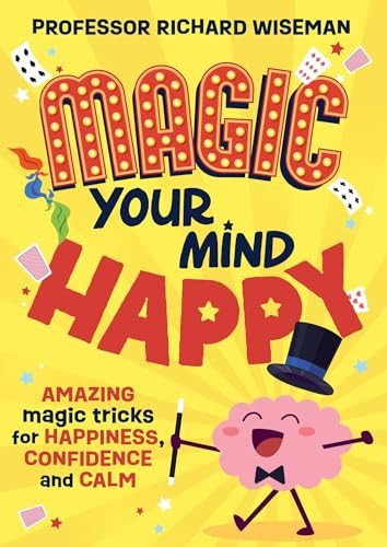 Richard Wiseman / Wren Rook Magic Your Mind Happy (Large Paperback)