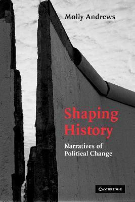 Molly Andrews / Shaping History (Large Paperback)