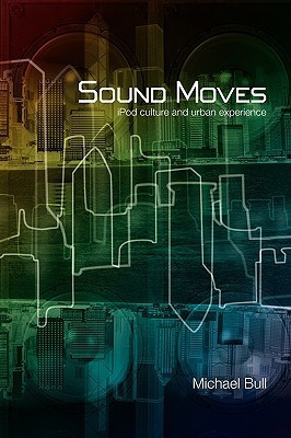 Michael Bull / Sound Moves (Large Paperback)