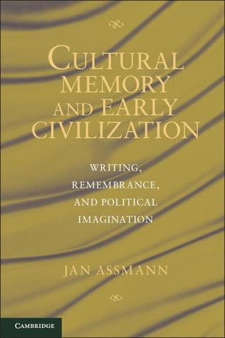 Jan Assmann / Cultural Memory and Early Civilization (Large Paperback)