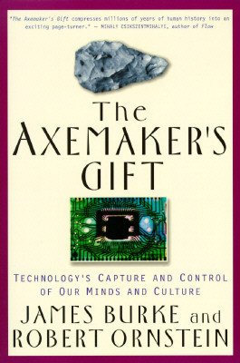 James Burke / The Axemaker's Gift (Large Paperback)