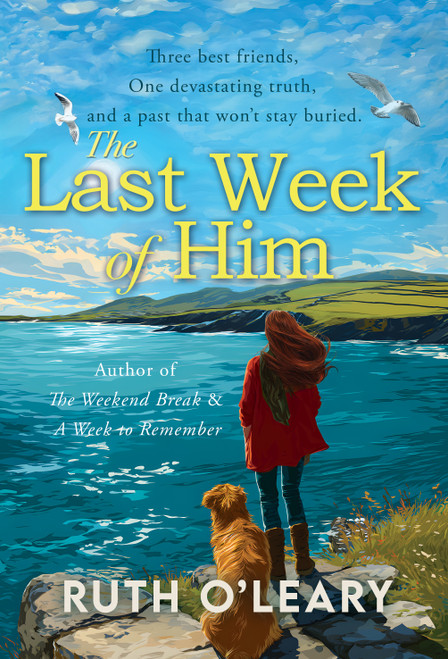 Ruth O'Leary / The Last Week of Him (Large Paperback)
