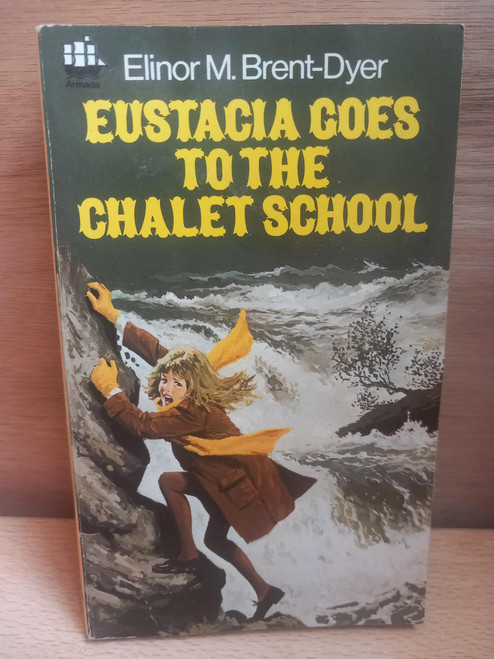 Elinor M. Brent-Dyer - Eustacia Goes to the Chalet School- PB - 1982 ( Originally 1929)
