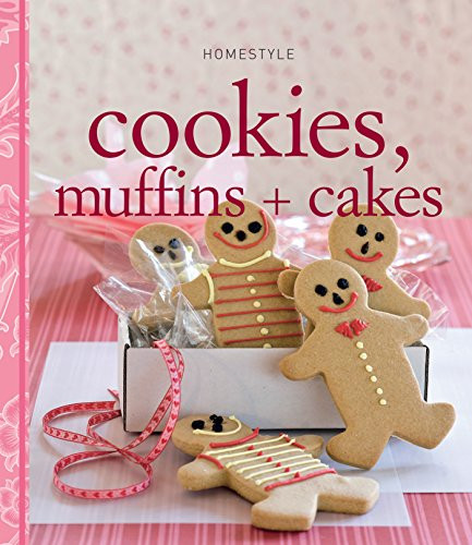 Homestyle Cookies, Muffins and Cakes (Coffee Table Book)