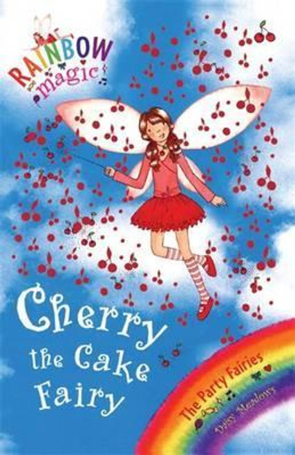 Daisy Meadows / Rainbow Magic: Cherry The Cake Fairy