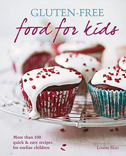 Louise Blair / Gluten-Free Food for Kids (Coffee Table Book)