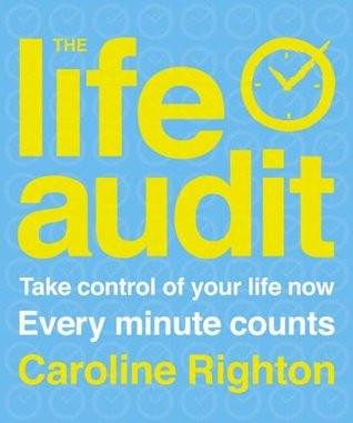 Caroline Righton / The Life Audit : It's Time to Lead the Life You Want (Coffee Table Book)