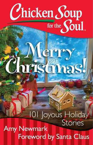 Amy Newmark / Chicken Soup for the Soul: Merry Christmas! (Large Paperback)