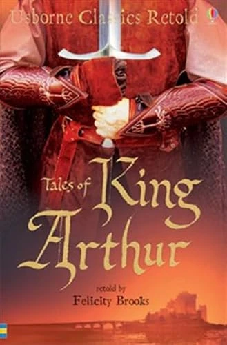 Felicity Brooks / Tales of King Arthur