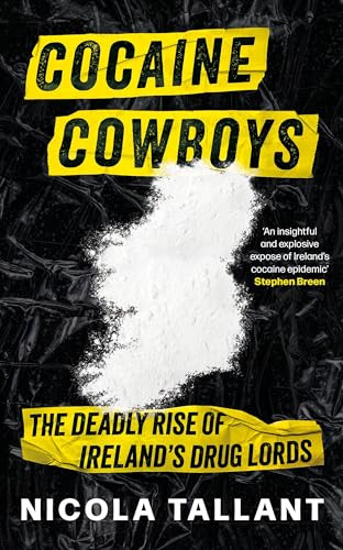 Nicola Tallant / Cocaine Cowboys