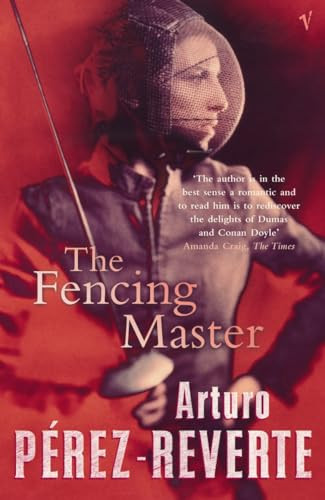 Arturo Perez-Reverte / The Fencing Master